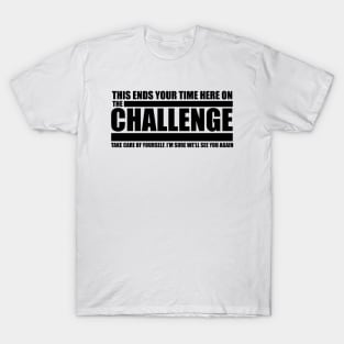 The Take Care of Yourself Challenge Quote T-Shirt